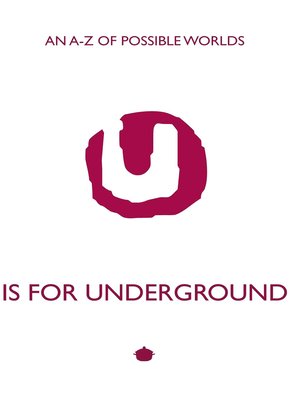 cover image of U is for Underground